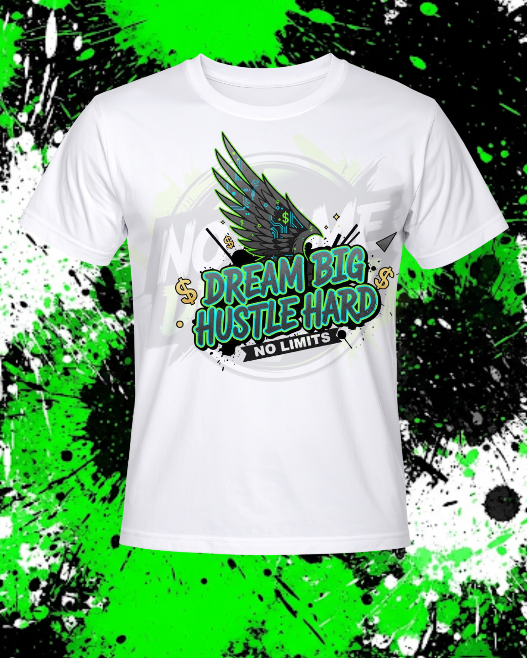 Dream Big Hustle Hard