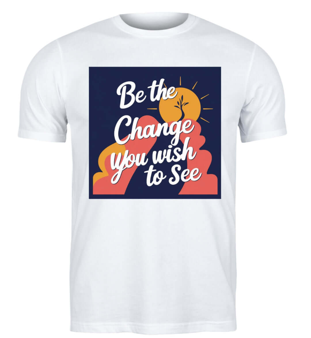 Be The Change
